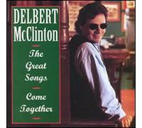 Delbert Mcclinton - Great Songs Come Together