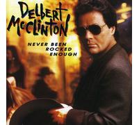 Delbert McClinton - Never Been Rocked Enough [New CD] Alliance MOD