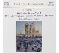Delcamp - DUPRE: Works for Organ, Vol. 2
