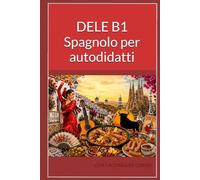 DELE B1 Spagnolo per autodidatti