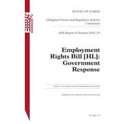 Delegated Powers and Regulatory Reform Committee 29th Report. Employment Rights Bill [HL]: Government Response HL 155