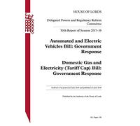 Delegated Powers and Regulatory Reform Committee 30th Report. Automated and Electric Vehicles Bill: Government Response; Domestic Gas and Electricity (Tariff Cap) Bill: Government Response HL 158