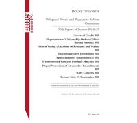 Delegated Powers and Regulatory Reform Committee 30th Report. Universal Credit Bill. Deprivation of Citizenship Orders (Effect during Appeal) Bill. Absent Voting (Elections in Scotland and HL 162
