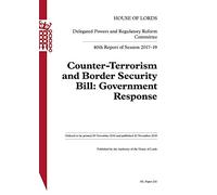 Delegated Powers and Regulatory Reform Committee 40th Report. Counter-Terrorism and Border Security Bill: Government Response HL 241