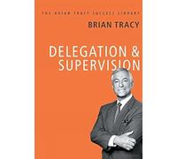 Delegation and Supervision