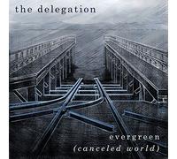 Delegation - Evergreen (Canceled World)