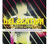 Delegation - Put a Little Love on Me [Single]