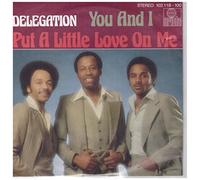 Delegation - Put A Little Love On Me/You And I [Vinyl Single 7'']