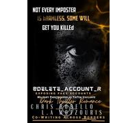@delete_account_r: Not every imposter is harmless, some will get you killed.: 1 (The Awareness Thrillers Trilogy . The Robello Effect)
