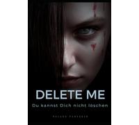 DELETE ME - Du kannst Dich NICHT löschen