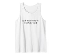 Delete Old Version of Me It Expired Funny Quote Tank Top