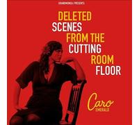 Deleted Scenes from the Cutting Room Floor by Caro Emerald (CD, 2015)