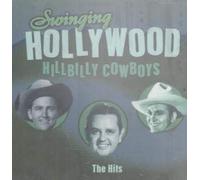 DELETED-THE HITS - Swinging Hollywood Hillbilly Cowboys - the Hits
