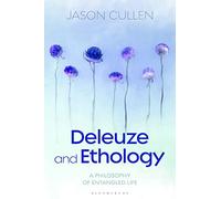 Deleuze and Ethology: A Philosophy of Entangled Life