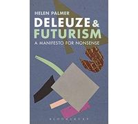 Deleuze and Futurism: A Manifesto for Nonsense