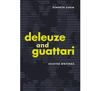 Deleuze and Guattari: Selected Writings