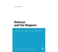 Deleuze and the Diagram : Aesthetic Threads in Visual Organization