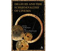 Deleuze and the Schizoanalysis of Cinema (Schizoanalytic Applications)