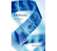 Deleuze on Cinema – Deleuze and the Arts – Routledge