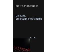 Deleuze, Philosophie Et Cinema