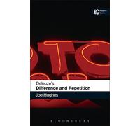 Deleuze's 'Difference and Repetition': A Reader's Guide