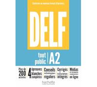 DELF tout public - Nouveau format d'épreuves (A2): Conforme au nouveau format d'épreuves