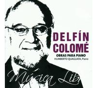 Delfin Colome - Obras Para Piano