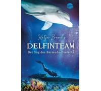 DelfinTeam (2). Der Sog des Bermudadreiecks: Sp, Brandis.
