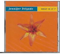 Delgado, Jennifer - What Is It (About You)