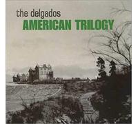 Delgados, the - American Trilogy [7" VINYL]