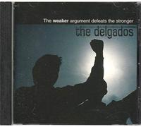 Delgados, The - The Weaker Argument Defeats the Stronger