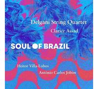 Delgani String Quartet; Clarice Assad - Soul of Brazil