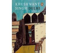 Delhi: A Novel