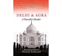 Delhi and Agra: A Traveller's Reader