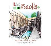 Delhi Heritage Top 10 Baolis