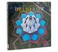 Delhi Then and Now