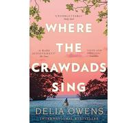 Delia Owens - Where the Crawdads Sing - New Paperback - X555z