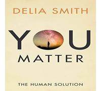 Delia Smith You Matter: The Human Solution Paperback Book Delia Smith Multicolor