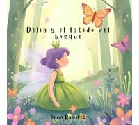 Delia y el latido del bosque