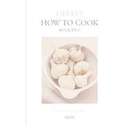 Delia's How to Cook Book Two by Delia Smith (1-Dec-1999) Hardcover