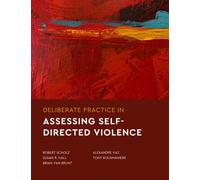 Deliberate Practice in Assessing Self-Directed Violence