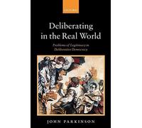 Deliberating in the Real World: Problems of Leg. Parkinson<|