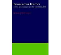 Deliberative Politics (Hardback) Practical and Professional Ethics