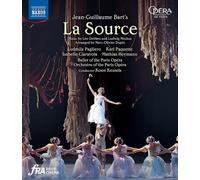 Pagliero - Bart: La Source [Ludmila Pagliero; Isabelle Ciaravola; Karl Paquette; Mathias Heymann; Ballet of the Paris Opéra; Orchestra of the Paris Opéra; Koen Kessels] [Naxos: NBD0145V] [Blu-ray] [2022]