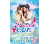 Delicate Escape (Sparrow Falls)