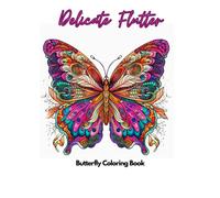 Delicate Flutter: Butterfly coloring book