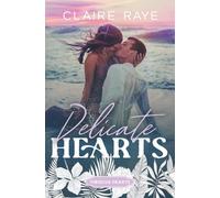 Delicate Hearts: A Reformed Playboy New Adult Romance: 5 (Hibiscus Hearts)