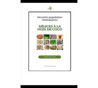 Délices à la noix de coco sans gluten: Desserts populaires vietnamiens