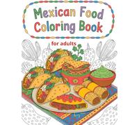 Delicious Drawings A Coloring Journey Through Mexico:: Bold outlines and simple shapes for effortless coloring