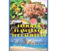 Delicious Flavours of the Caribbean